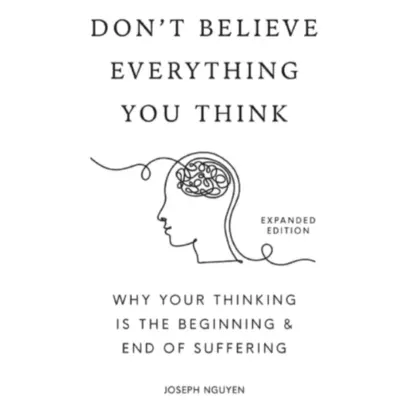 Don't Believe Everything You Think book image