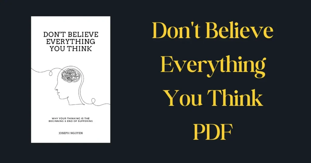 Don't Believe Everything You Think PDF