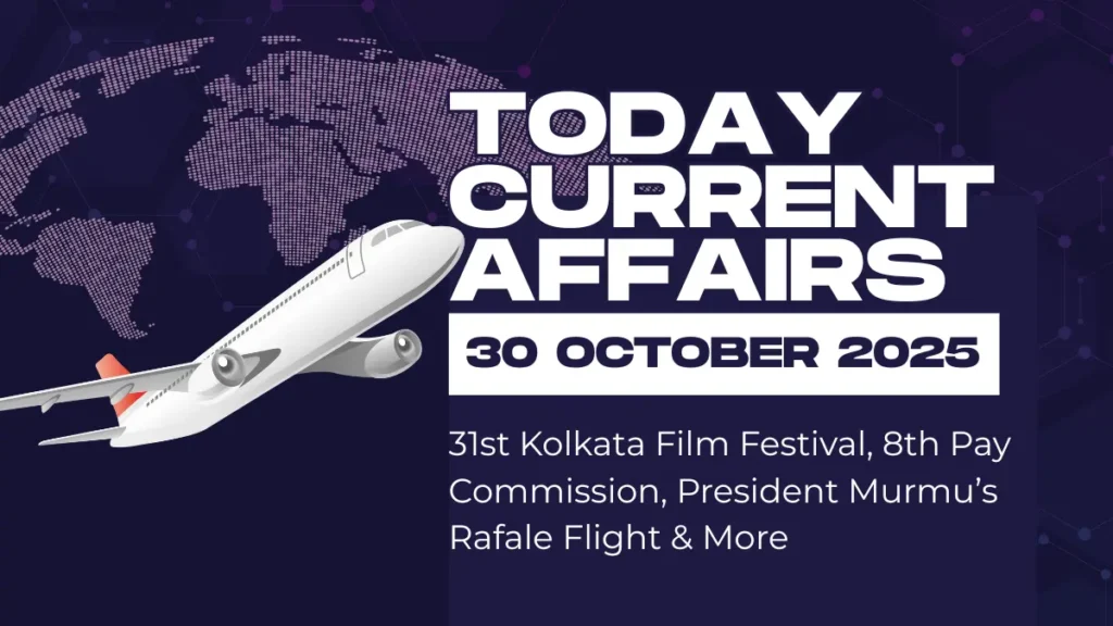 Today Current Affairs 30 October 2025